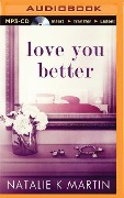 Love You Better - Natalie K Martin