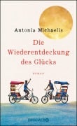 Cover-Bild zum Titel 'Die Wiederentdeckung des Glücks' von 'Antonia Michaelis'