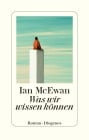 Was wir wissen können