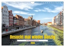 Cover-Bild zum Titel 'Besucht mal wieder Danzig (Wandkalender 2026 DIN A4 quer), CALVENDO Monatskalender' von 'Marion Sixt'