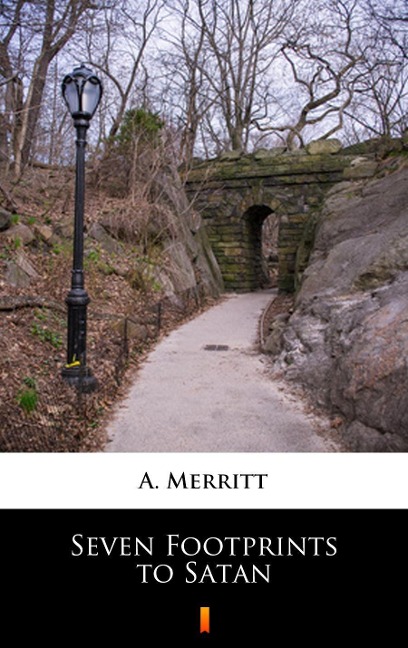 Seven Footprints to Satan - A. Merritt
