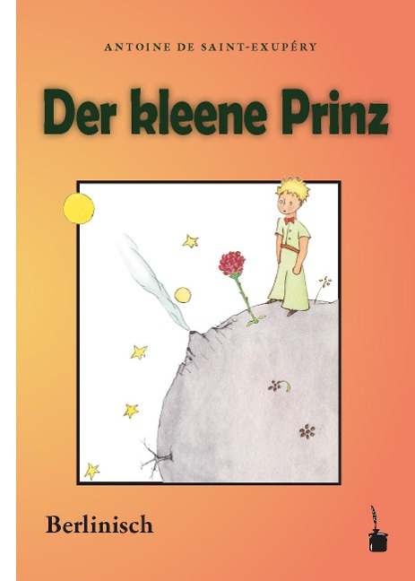 Der Kleine Prinz. Der kleene Prinz - Antoine de Saint Exupéry