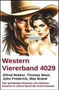 Cover-Bild zum Titel 'Western Viererband 4029' von 'Alfred Bekker, Thomas West, Max Brand, John Frederick'