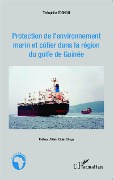 Protection de l'environnement marin et côtier dans la région du golfe de Guinée - Zognou