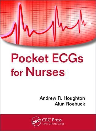 Pocket Ecgs for Nurses - Andrew R Houghton, Alun Roebuck