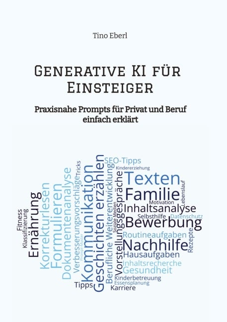 Generative KI für Einsteiger - Tino Eberl
