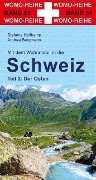 Mit dem Wohnmobil in die Schweiz. Teil 2: Der Osten - Stefanie Holtkamp, Andrea Bergmann