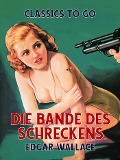 Cover-Bild zum Titel 'Die Bande des Schreckens' von 'Edgar Wallace'