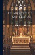 Cover-Bild zum Titel 'Les Miracles de Saint Benoit.' von 'E. Certain'
