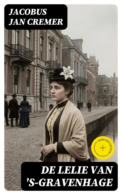 De lelie van 's-Gravenhage - Jacobus Jan Cremer