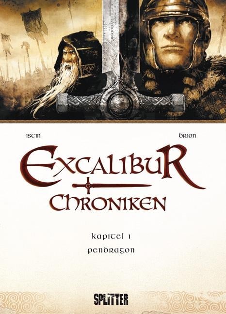 Excalibur Chroniken 01. Pendragon - Jean-Luc Istin, Alain Brion