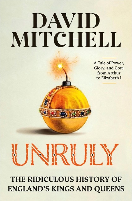 Unruly - David Mitchell