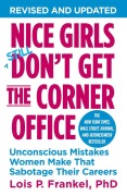 Cover-Bild zum Titel 'Nice Girls Don't Get the Corner Office' von 'Lois P. Frankel'