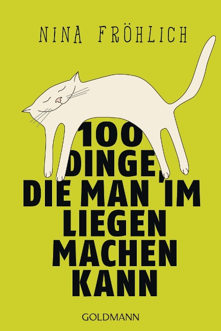100 Dinge, die man im Liegen machen kann - Nina Fröhlich