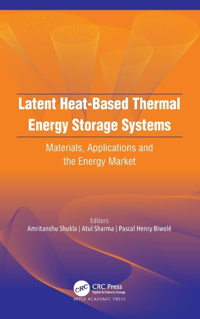 Latent Heat-Based Thermal Energy Storage Systems - 