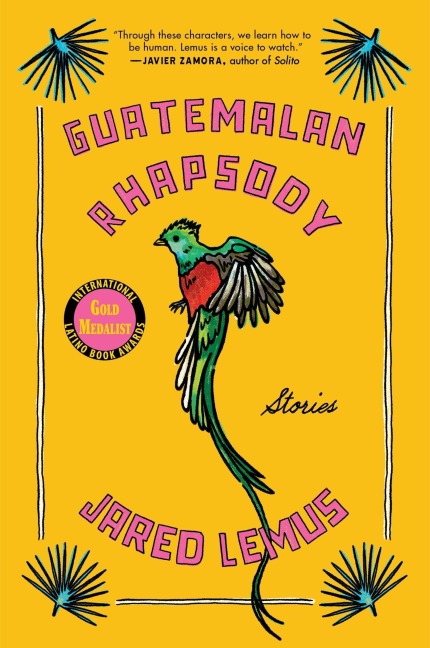Guatemalan Rhapsody - Jared Lemus