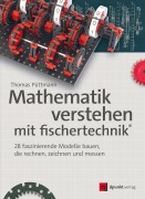 Cover-Bild zum Titel 'Mathematik verstehen mit fischertechnik®' von 'Thomas Püttmann'