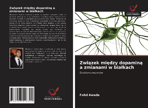 Zwi¿zek mi¿dzy dopamin¿ a zmianami w bia¿kach - Fahd Awada