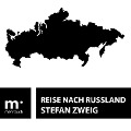 Cover-Bild zum Titel 'Reise nach Russland' von 'Stefan Zweig'