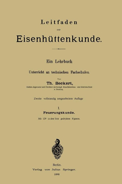 Leitfaden zur Eisenhüttenkunde - Theodor Beckert