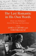 Cover-Bild zum Titel 'The Last Romantic in His Own Words' von 'James A. Grymes, Veronika Kusz'