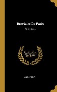 Cover-Bild zum Titel 'Breviaire De Paris: Printems ...' von 'Anonymous'