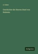 Cover-Bild zum Titel 'Geschichte der Herren Stael von Holstein' von 'A. Fahne'