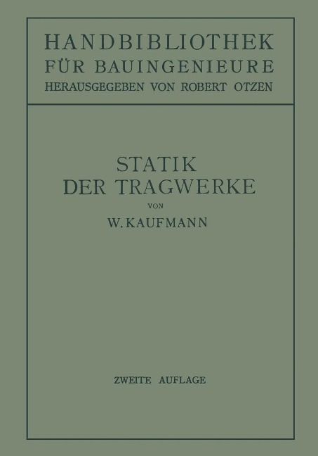 Statik der Tragwerke - Walther Kaufmann, Robert Otzen