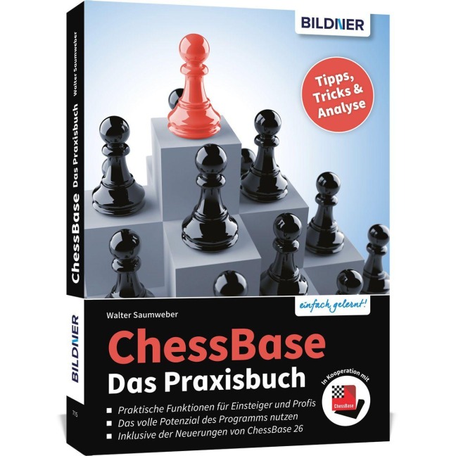 Chessbase - Das Praxisbuch - Walter Saumweber