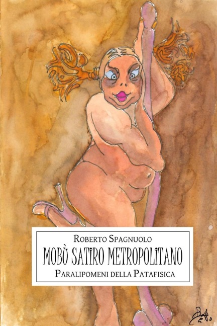 Mobù satiro metropolitano - Roberto Spagnuolo