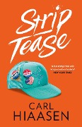 Cover-Bild zum Titel 'Strip Tease' von 'Carl Hiaasen'