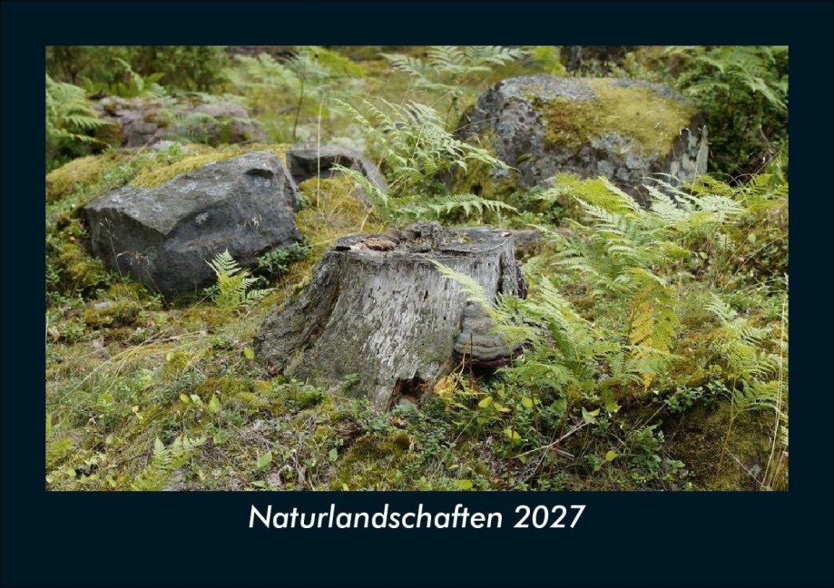 Naturlandschaften 2027 Fotokalender DIN A5 - Tobias Schmitt, Kevin Heber