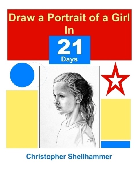Draw a Portrait of a Girl In 21 Days - Christopher Shellhammer