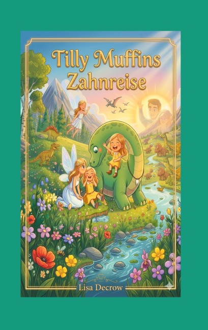 Tilly Muffins Zahnreise - Lisa Decrow