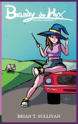 Cover-Bild zum Titel 'Brandy de Hex' von 'Brian T Sullivan'