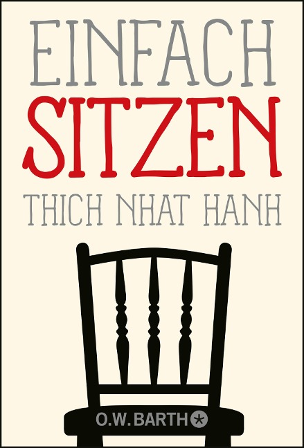 Einfach sitzen - Thich Nhat Hanh