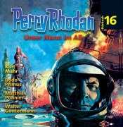 Cover-Bild zum Titel 'Perry Rhodan Hörspiel 16: Unser Mann im All' von 'Kurt Mahr'