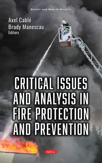Critical Issues and Analysis in Fire Protection and Prevention -