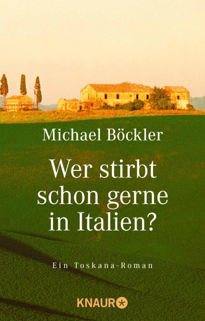 Wer stirbt schon gerne in Italien? - Michael Böckler