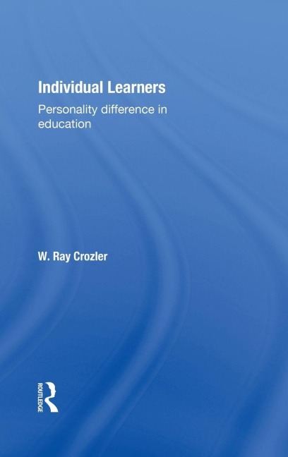 Individual Learners - W. Ray Crozier
