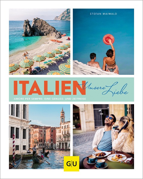 Italien - unsere Liebe - Stefan Maiwald