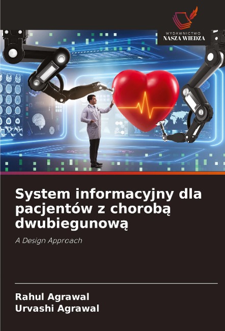 System informacyjny dla pacjentów z chorob¿ dwubiegunow¿ - Rahul Agrawal, Urvashi Agrawal