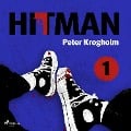Cover-Bild zum Titel 'Hitman' von 'Peter Krogholm'