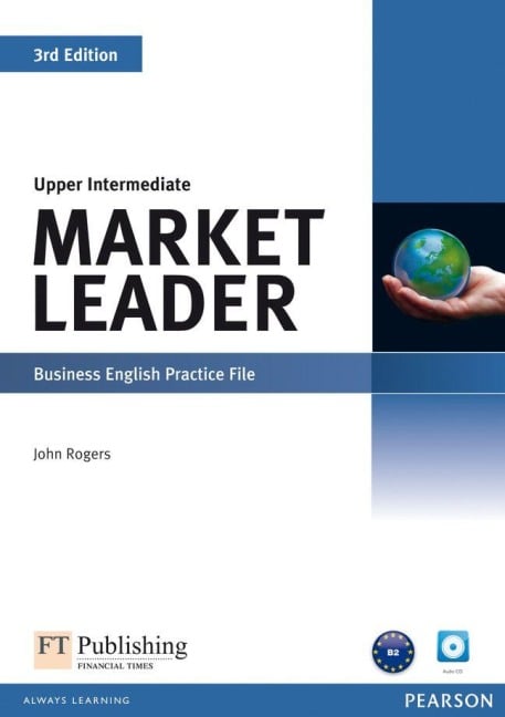 Market Leader Upper Intermediate Practice File (with Audio CD) - John Rogers