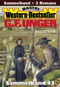 Cover-Bild zum Titel 'G. F. Unger Western-Bestseller Sammelband 43' von 'G. F. Unger'