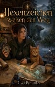 Cover-Bild zum Titel 'Hexenzeichen weisen den Weg' von 'River Penumbra'