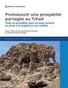 Promouvoir une prospérité partagée au Tchad - Fulbert Tchana Tchana, Aboudrahyme Savadogo, Claudia Noumedem Temgoua