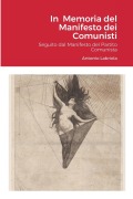 Cover-Bild zum Titel 'In Memoria del Manifesto dei Comunisti' von 'Antonio Labriola, Gianni Ferracuti'