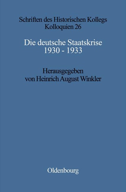 Die deutsche Staatskrise 1930 - 1933 - 