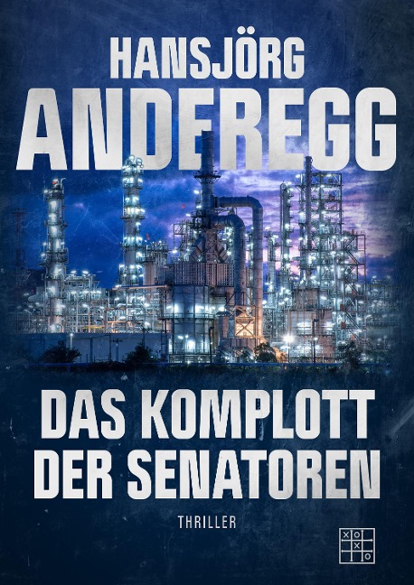Das Komplott der Senatoren - Hansjörg Anderegg